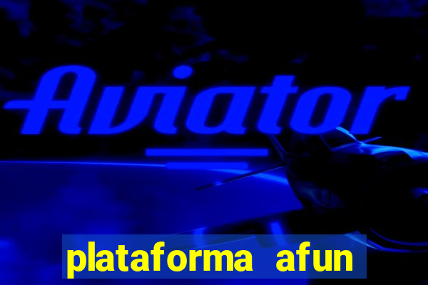 plataforma afun paga mesmo